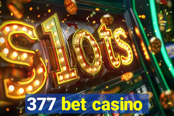 377 bet casino